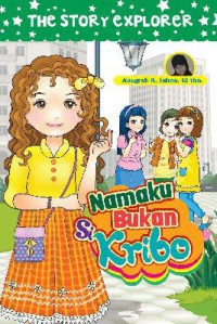 The Story Explorer : Namaku Bukan Si Kribo