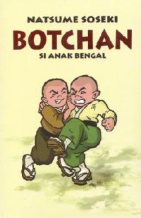 Botchan Si Anak Bengal