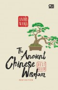 The Ancient Chinese Wisdom. New Edition