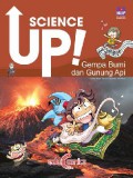 Science Up! Gempa Bumi Dan Gunung Api