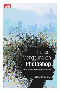 Lancar Menggunakan Photoshop