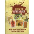 Chinese Literature : Menelusuri Perkembangan Sastra Abadi China