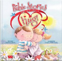 Bible Stories With A Hug!