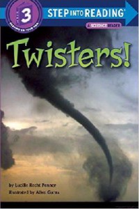 Step Into Reading Lv. 3 A Science Reader : Twisters!