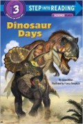 Step Into Reading Lv. 3 A Science Reader : Dinosaur Days