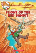 Geronimo Stilton 56 : Flight Of The Red Bandit