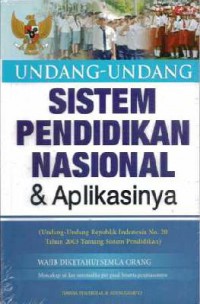 Undang - Undang Sistem Pendidikan Nasional & Aplikasinya