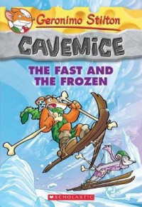 Geronimo Stilton Cavemice 4 : The Fast And The Frozen