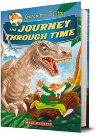 Geronimo Stilton : The Journey Through Time (Hc)