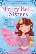 The Fairy Bell Sisters : Rosie And The Secret Friend