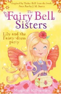 The Fairy Bell Sisters : Lily And The Fancy - Dress Party