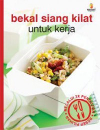 Bekal Siang Kilat Untuk Kerja