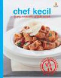 Chef Kecil. Buku Masak Untuk Anak