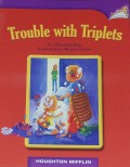 Houghton Mifflin : Trouble With Triplets ( Lv M 3.3.15 )