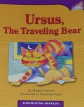 Houghton Mifflin : Ursus, The Traveling Bear ( Lv N 3.5.23 )