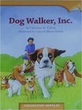 Houghton Mifflin : Dog Walker, Inc.  ( Lv P 5.4.16 )