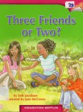 Houghton Mifflin : Three Friends Or Two? ( Lv S 6.5.21 )