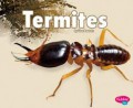 Creepy Crawlers : Termites