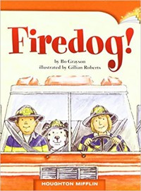 Houghton Mifflin : Firedog! ( Lv G 2.3.15 )