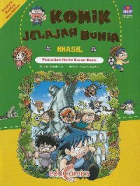 Komik Jelajah Dunia : Brasil. Pencarian Harta Karun Emas