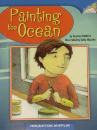 Houghton Mifflin : Painting The Ocean ( Lv M 4.2.9 )