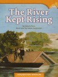 Houghton Mifflin : The River Kept Rising ( Lv T 5.2.9 )