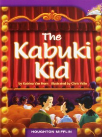 Houghton Mifflin  : The Kabuki Kid (Lv P 3.2.9)