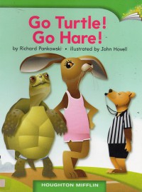 Houghton Mifflin  : Go Turtle ! Go Hare ! (Lv D 1.2.6)
