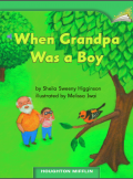 Houghton Mifflin  : When Grandpa Was A Boy (Lv C 1.1.2)