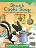 Houghton Mifflin Harcourt  : Skunk Cooks Soup (Lv H 1.5.21)