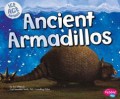 Ice Age Animals : Ancient Armadillos