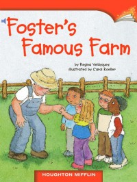 Houghton Mifflin : Foster'S Famous Farm (Lv J 2.1.5)