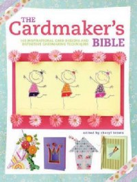 The Cardmaker'S Bible