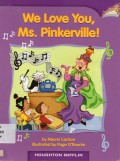 Houghton Mifflin : We Love You, Ms.Pinkerville! (Lv L 3.1.1)