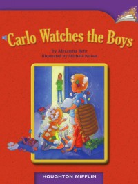 Houghton Mifflin : Carlo Watches The Boys (Lv M 3.3.15)