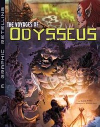 A Graphic Retelling : The Voyages Of Odysseus