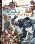 A Graphic Retelling : Theseus And The Minotaur