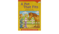 Houghton Mifflin Harcourt : A Pet That Fits (Lv M 2.1.1)