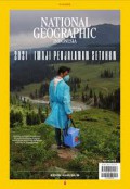 National Geographic Indonesia (Januari 2022) : 2021 Imaji Perjalanan Setahun