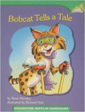 Houghton Mifflin Harcourt : Bobcat Tells A Tale (Lv J 1.4.20)