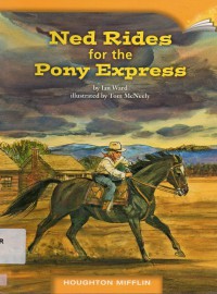 Houghton Mifflin : Ned Rides For The Pony Express (Lv T 5.5.21)