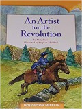 Houghton Mifflin : An Artist For The Revolution (Lv W 5.3.11)