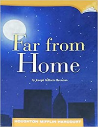 Houghton Mifflin Harcourt : Far From Home (Lv W 5.1.5)