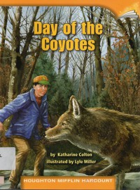 Houghton Mifflin Harcourt : Day Of The Coyotes (Lv X 5.4.20)