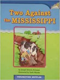 Houghton Mifflin : Two Against The Mississippi (Lv T 4.3.12)