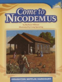 Houghton Mifflin Harcourt : Come To Nicodemus (Lv S 4.4.16)