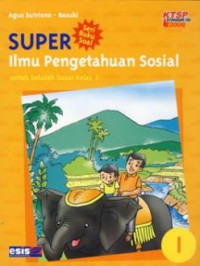 Super Ilmu Pengetahuan Sosial (Sd1)