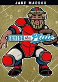 Jake Maddox : Behind The Plate