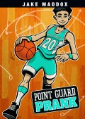 Jake Maddox : Point Guard Prank