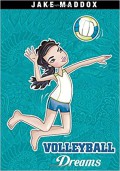 Jake Maddox : Volleyball Dreams